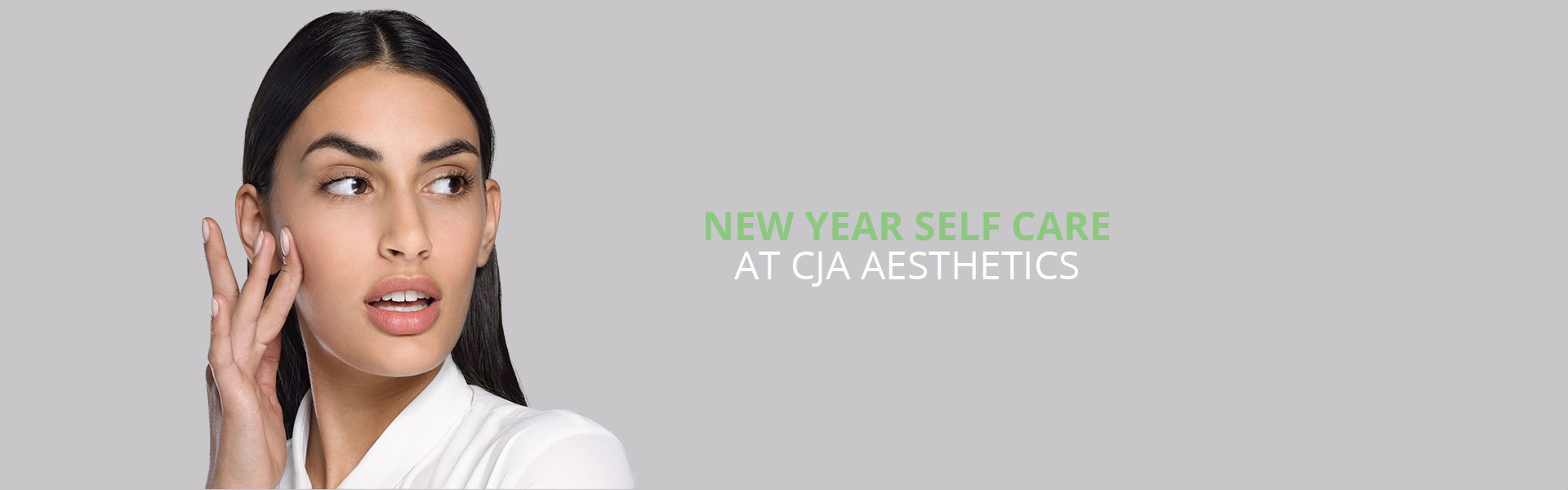 New Year Self Care Skin Clinic Southampton CJA Aesthetics Portsmouth Winchester